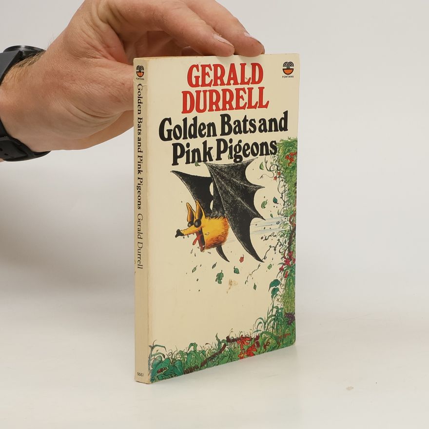 Gerald Durrell Golden Bats and Pink Pigeons