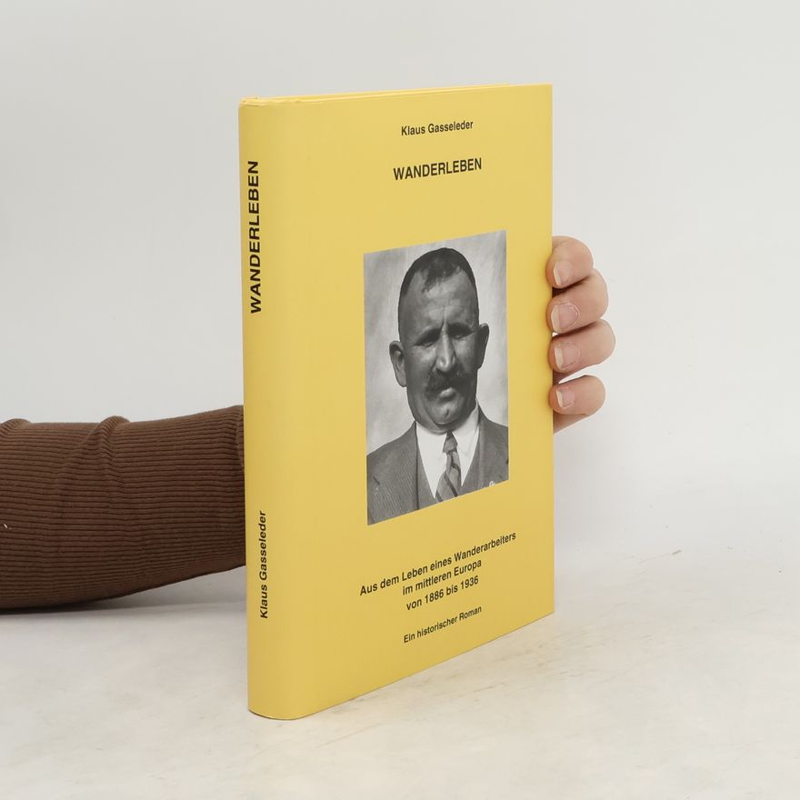 Klaus Gasseleder Wanderleben