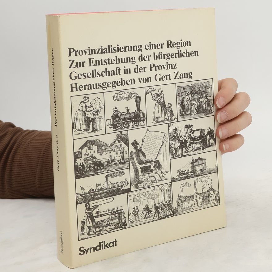 Gert Zang Provinzialisierung einer Region