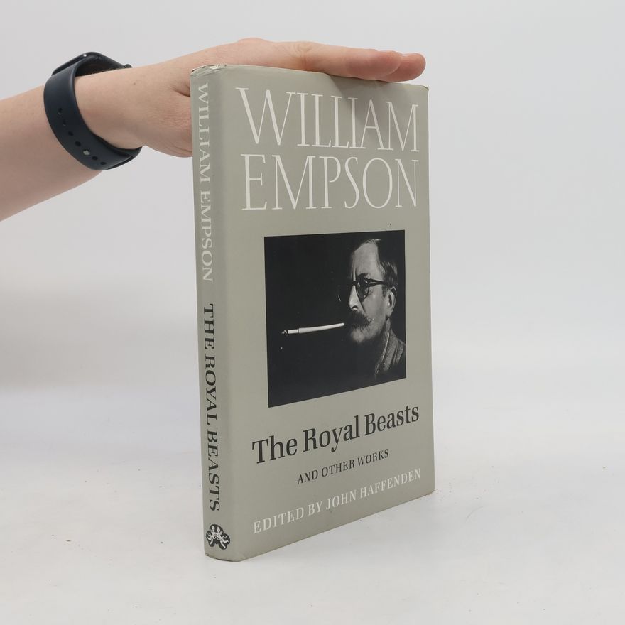 William Empson The Royal Beasts and Other Works