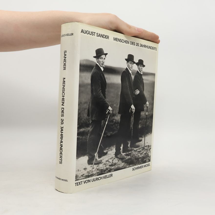 August Sander Menschen des 20. [zwanzigsten] Jahrhunderts