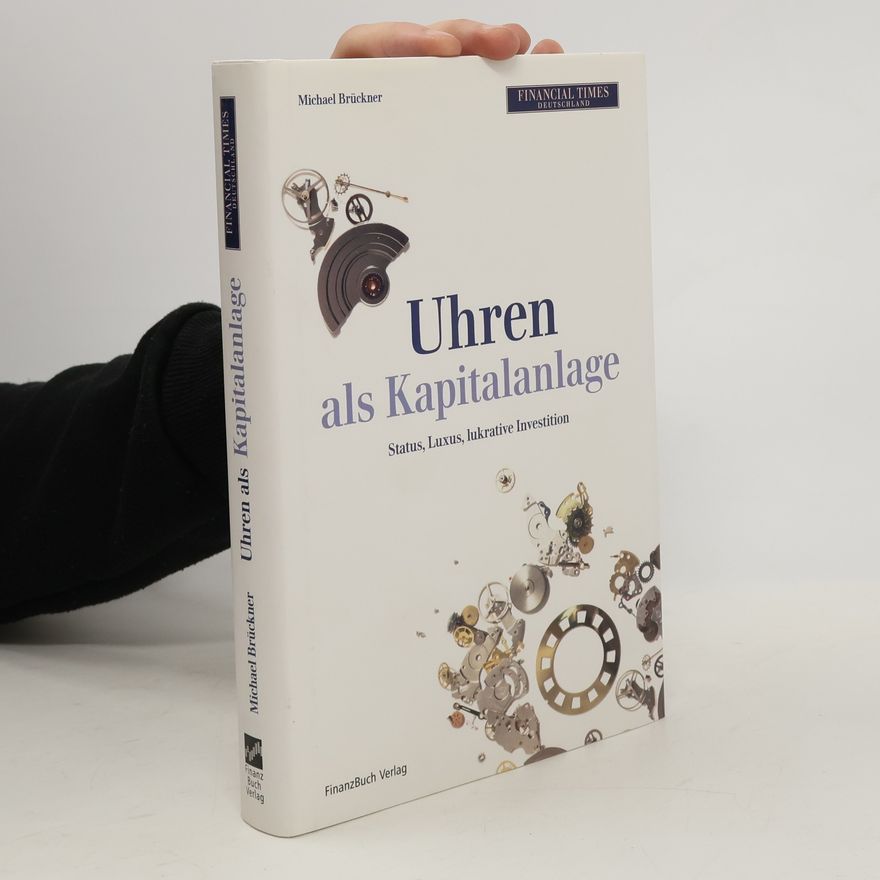 Michael Brückner Uhren als Kapitalanlage