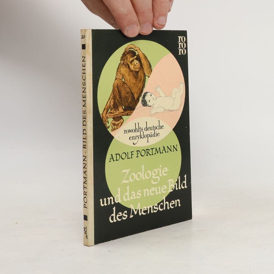 Adolf Portmann Zoologie und das neue Bild des Menschen