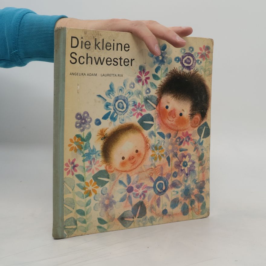 Angelika Adam Die kleine Schwester