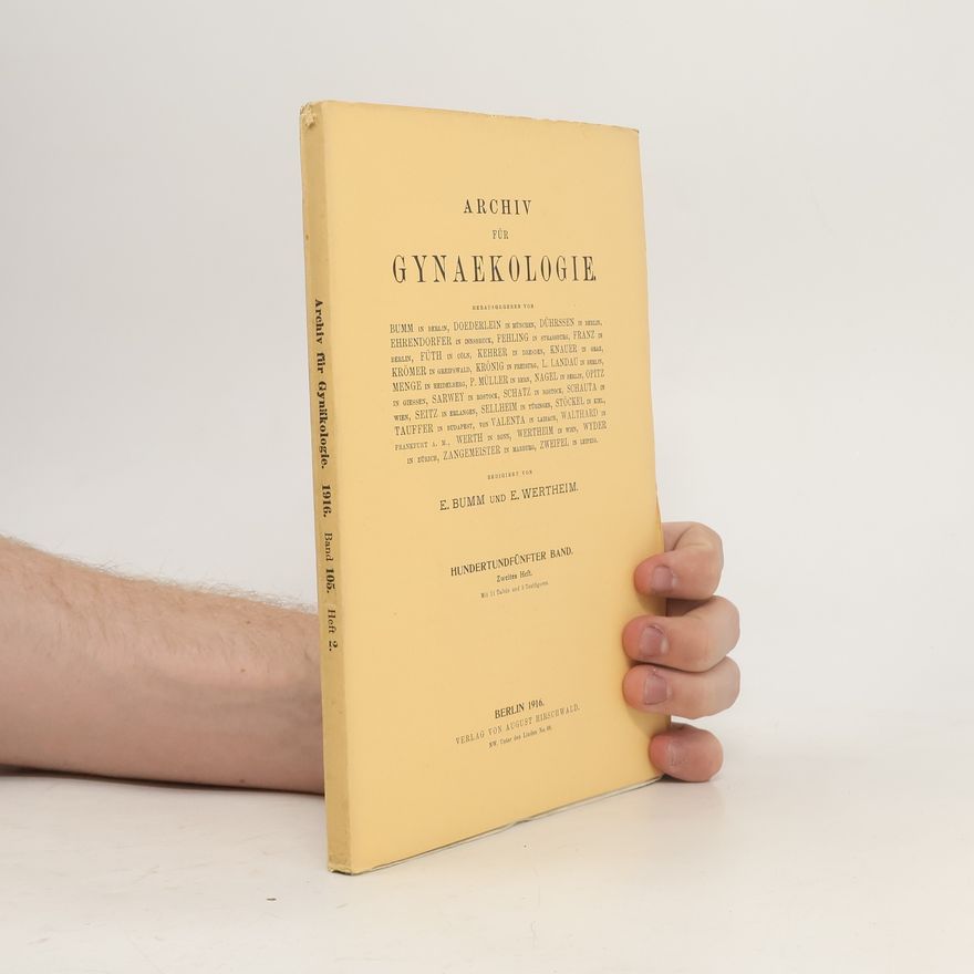 AA.VV. Archiv für Gynaekologie 1916. Band 105. Heft 2.