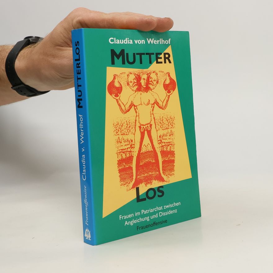 Claudia von Werlhof Mutter-Los