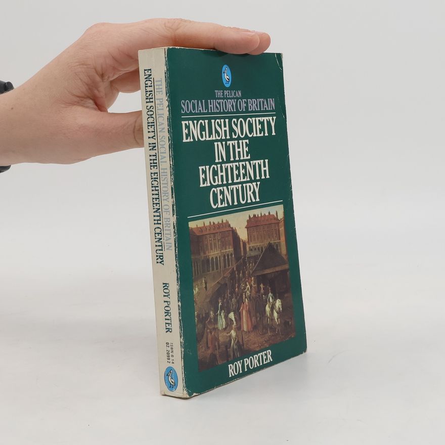 Roy Porter English Society in the Eighteenth Century