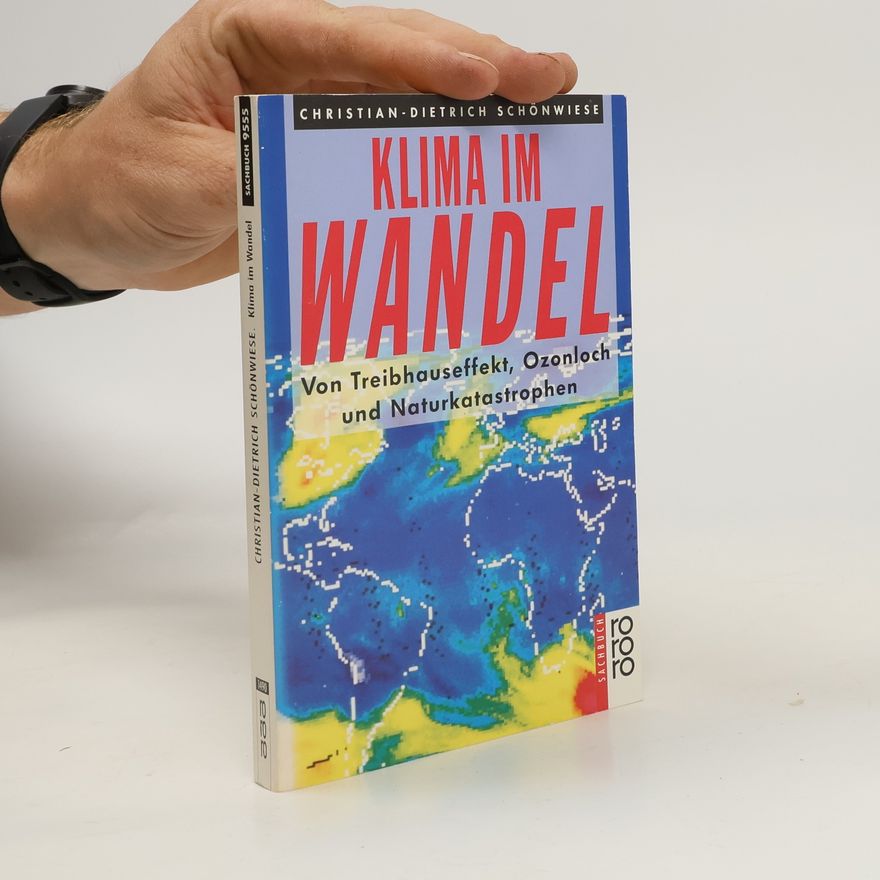 Christian-Dietrich Schönwiese Klima im Wandel