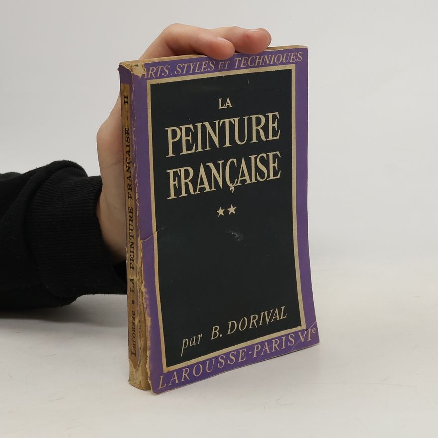 B. Dorival La peinture française II
