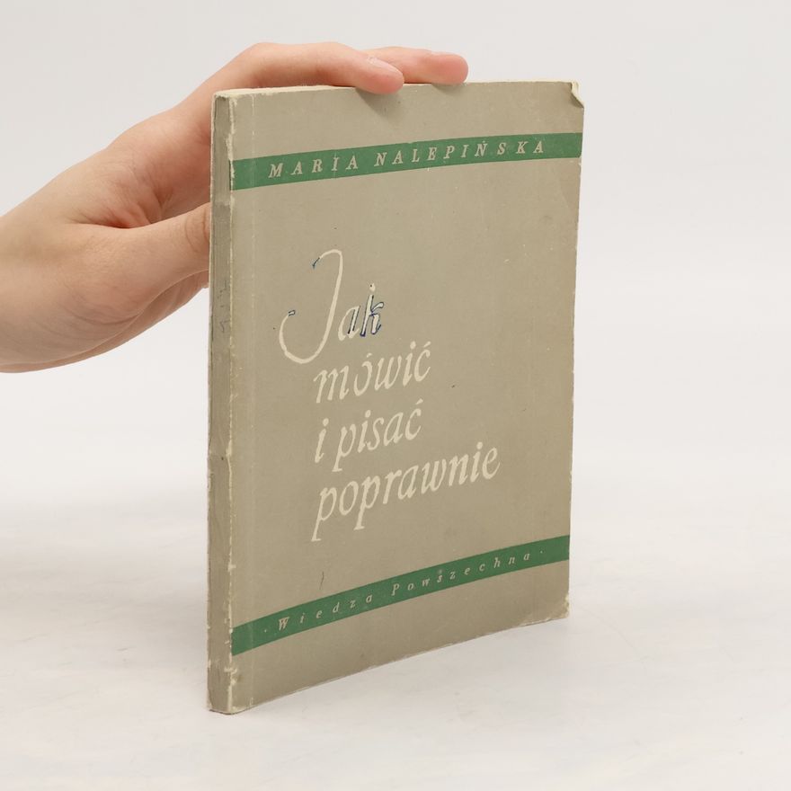 Maria Nalepińska Jak mówić i pisać poprawnie