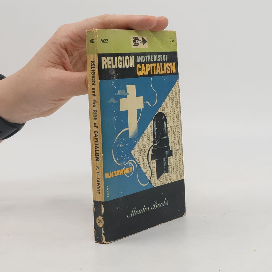 Richard Henry Tawney Religion and the Rise of Capitalism