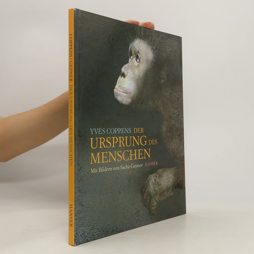 Yves Coppens Der Ursprung des Menschen