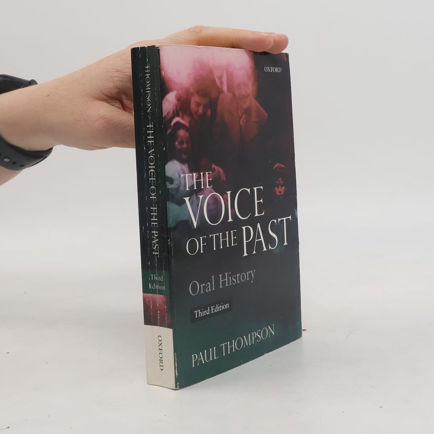 Paul Thompson Voice of the Past