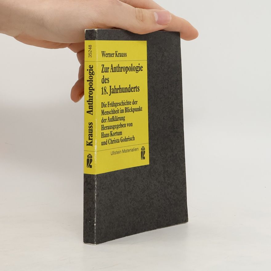 Werner Krauss Zur Anthropologie des 18. Jahrhunderts