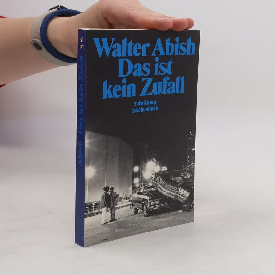Walter Abish Das ist kein Zufall. Erzählungen