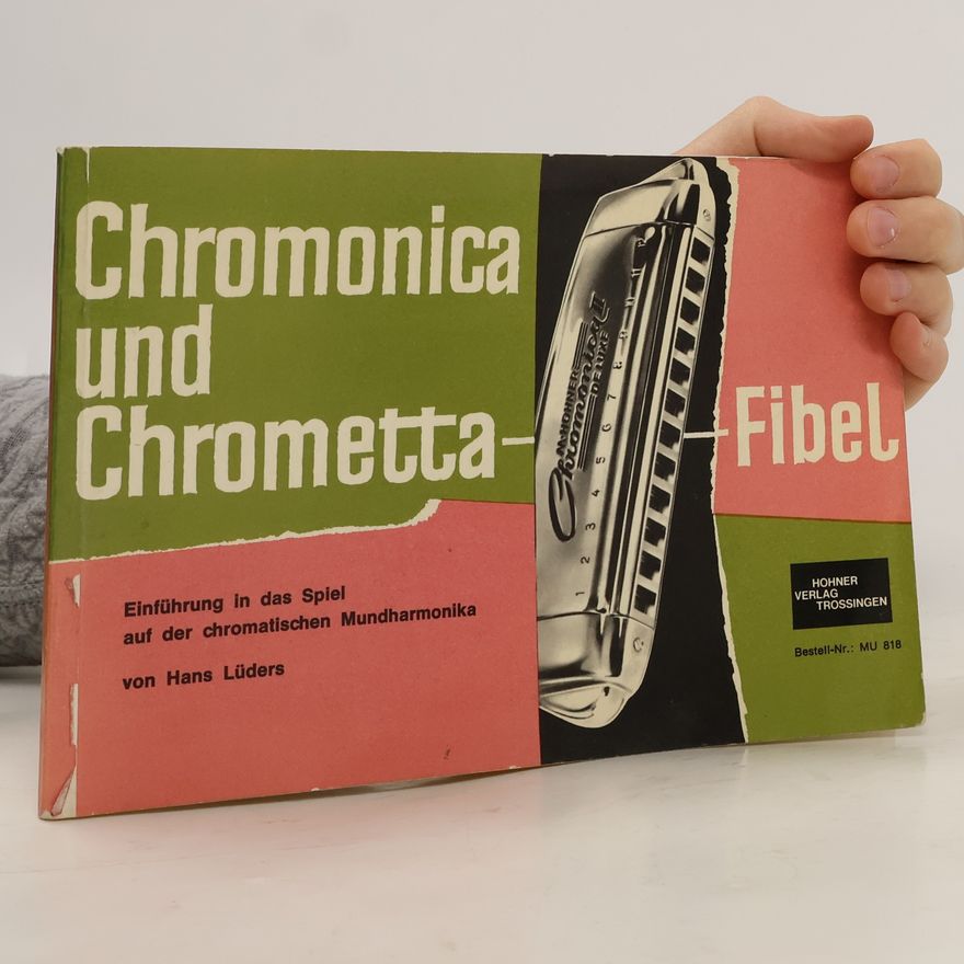Hans Lüders Chromonica - und Chrometta-Fibel
