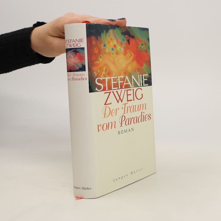 Stefanie Zweig Der Traum vom Paradies
