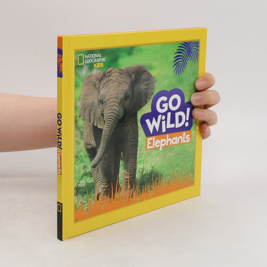 National Geographic Go Wild! Elephants