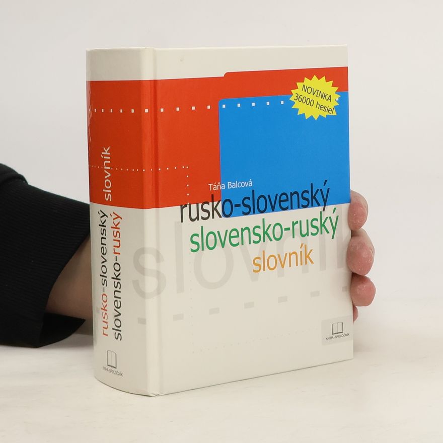 Táňa Balcová Rusko-slovenský a slovensko-ruský slovník