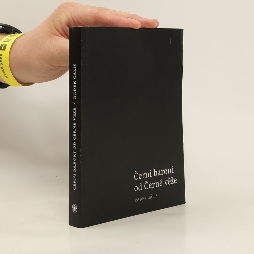 Radek Gális Černí baroni od Černé věže