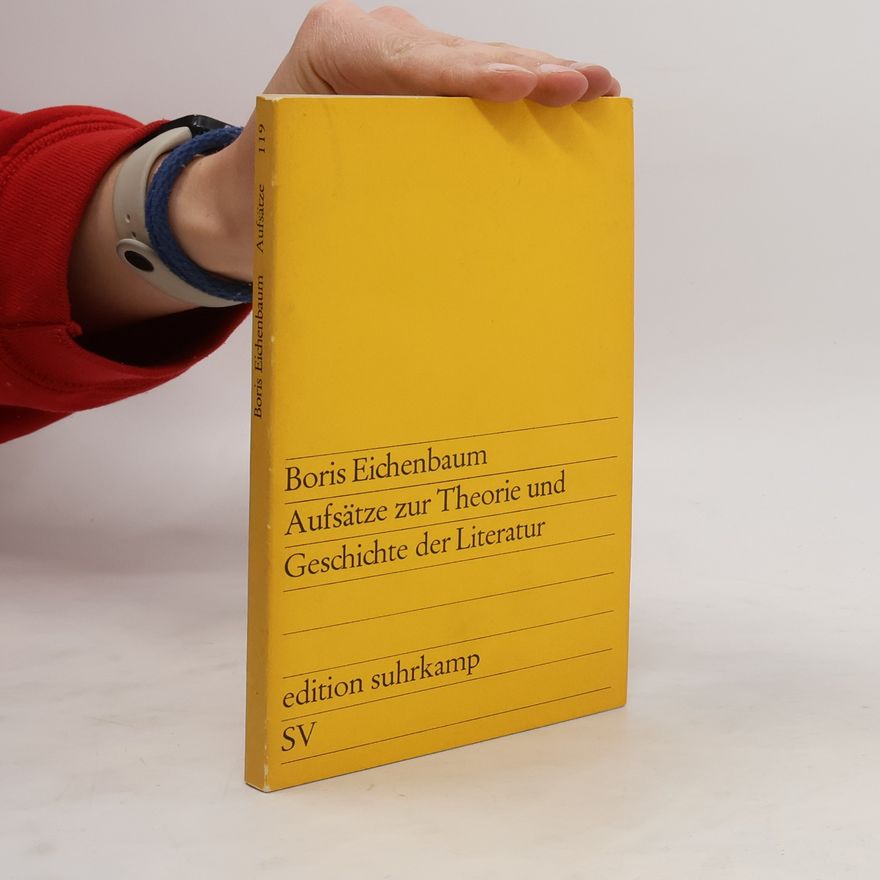 Boris Eichenbaum Aufsätze zur Theorie und Geschichte der Literatur