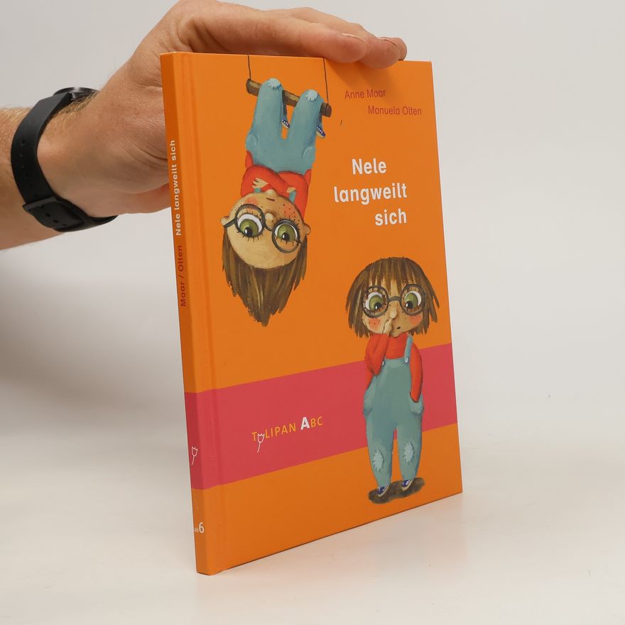 Anne Maar Nele langweilt sich