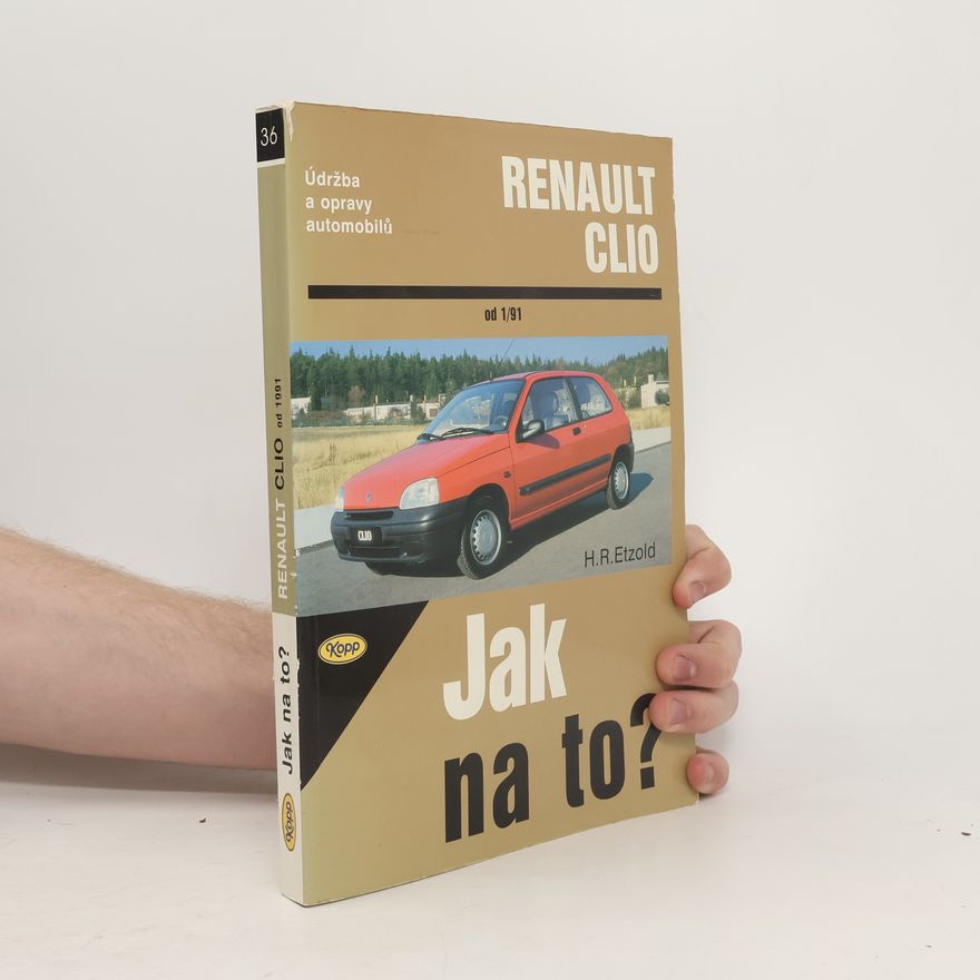 Hans-Rüdiger Etzold Údržba a opravy automobilů Renault Clio