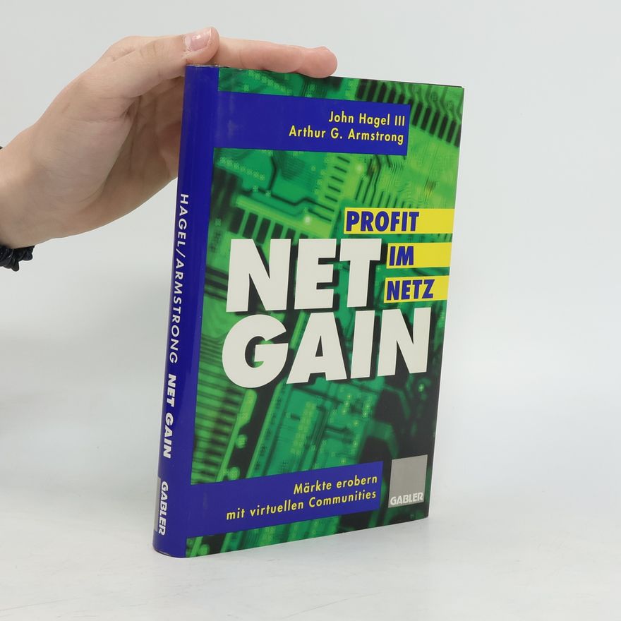 John Hagel III. Net gain - Profit im Netz