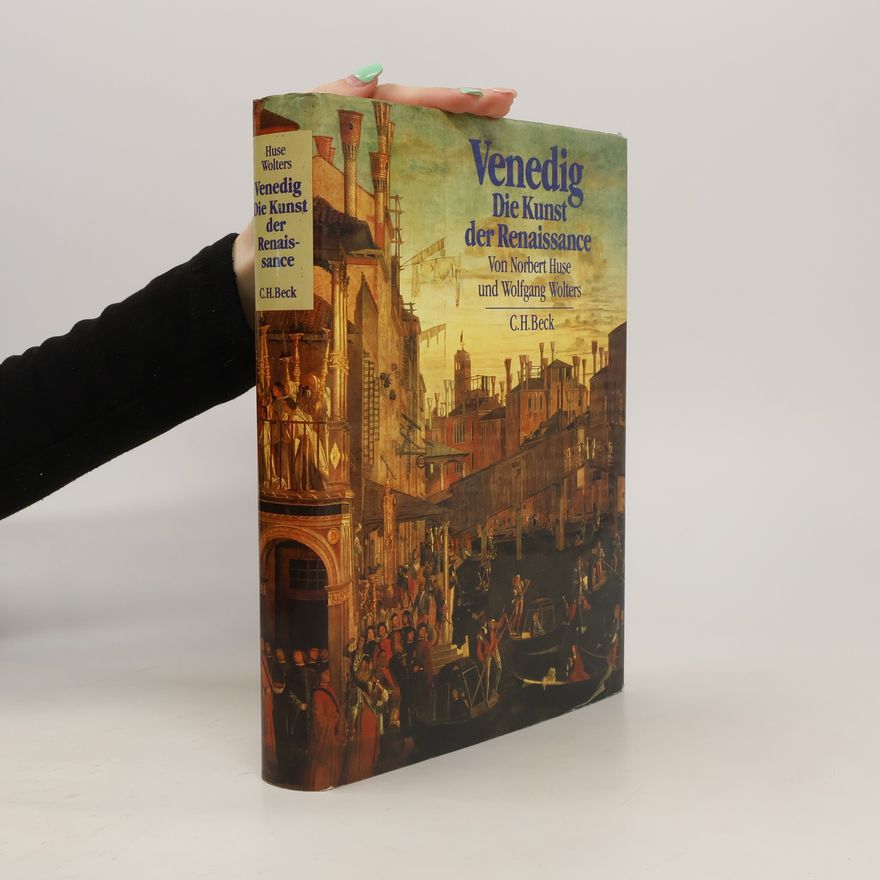 Norbert Huse Venedig, die Kunst der Renaissance