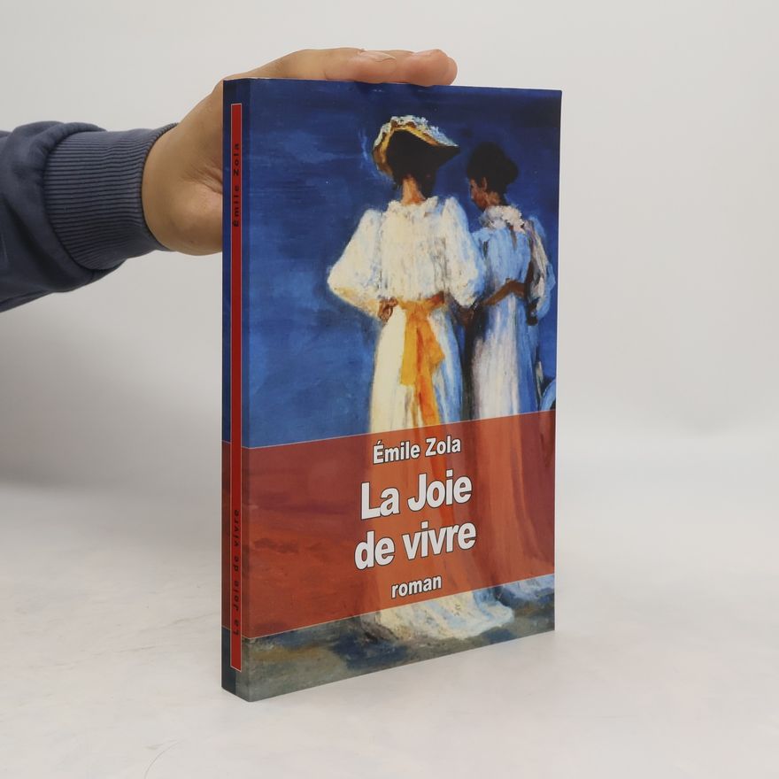Émile Zola La Joie de Vivre