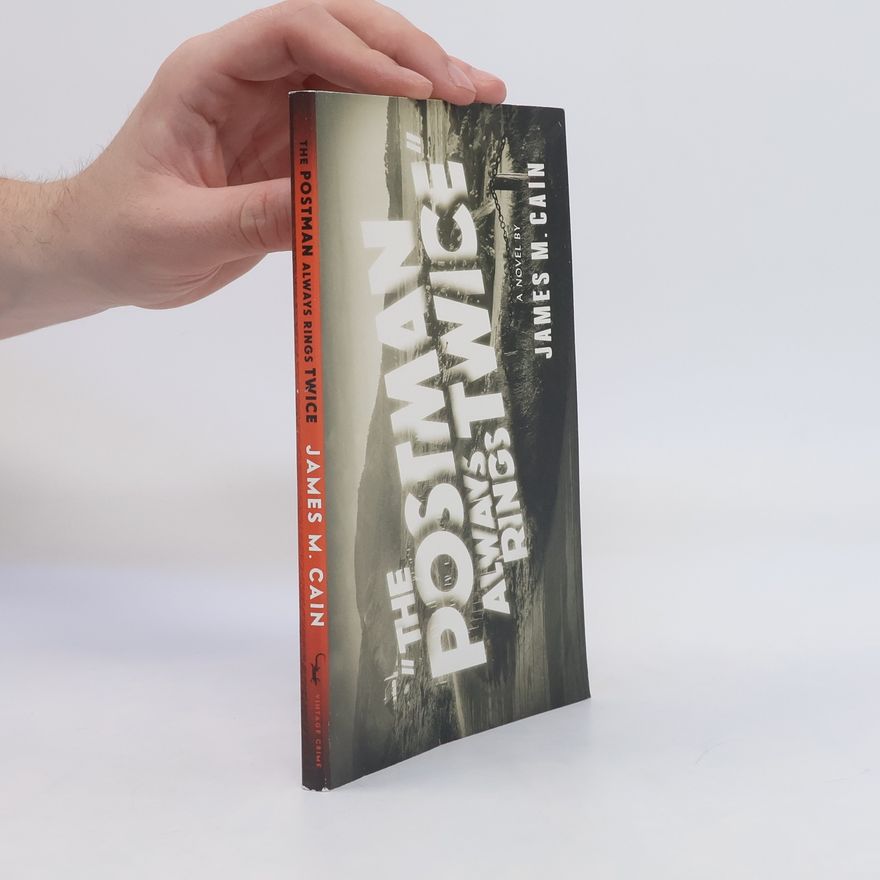 James M. Cain The Postman Always Rings Twice. Wenn der Postmann zweimal klingelt, engl. Ausgabe