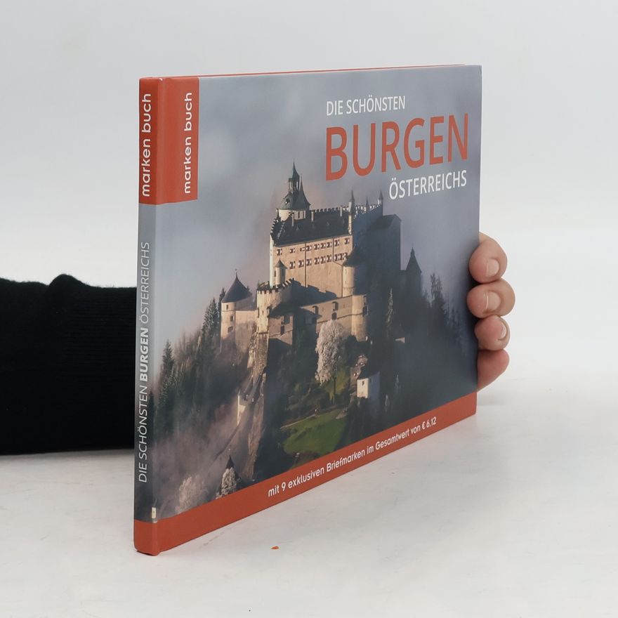 Kolektív autorov Die schönsten Burgen Österreichs
