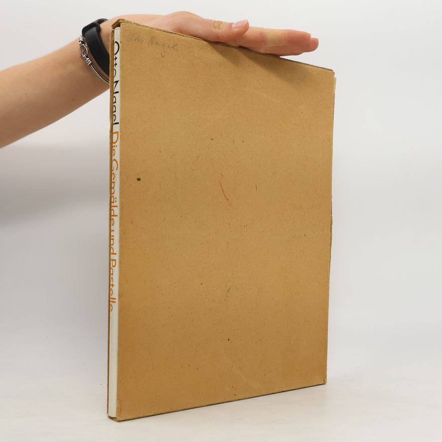 Auteurscollectief Otto Nagel. Die Gemälde und Pastelle