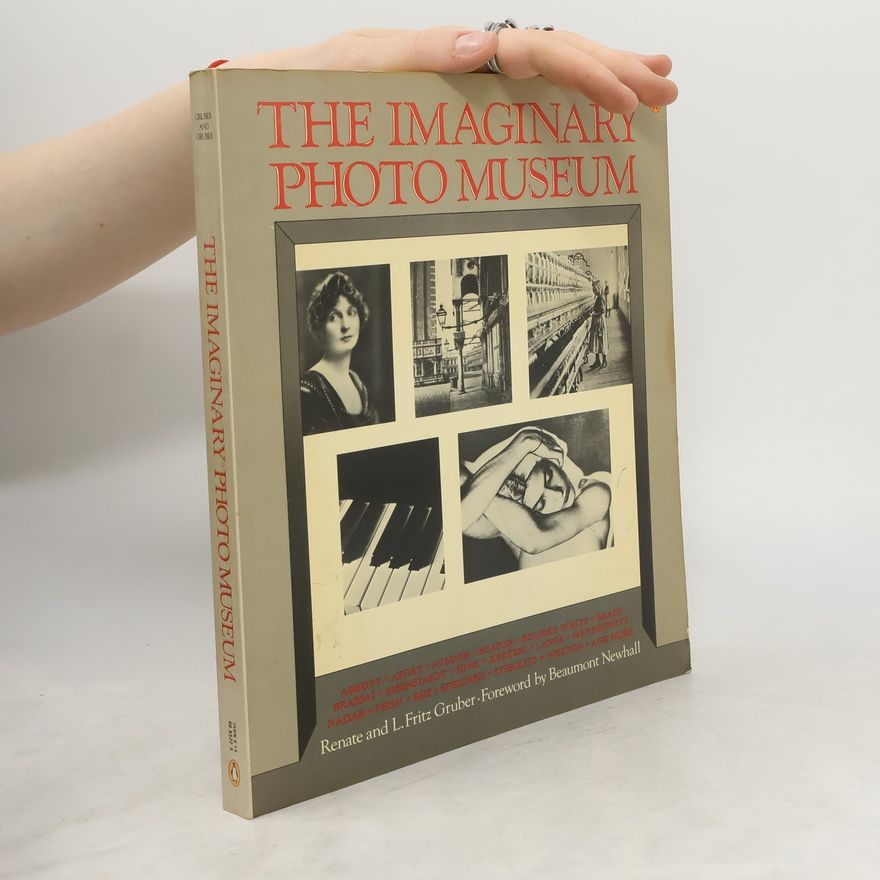 Renate Gruber-Lieblich The Imaginary photo museum