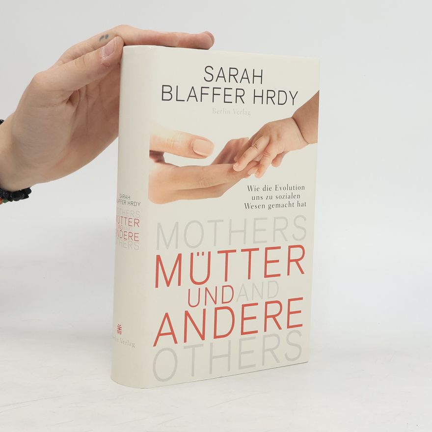 Sarah Blaffer Hrdy Mütter und andere