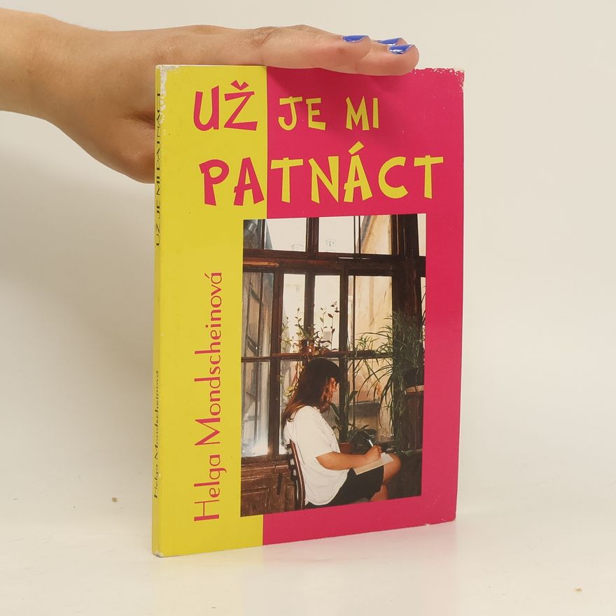 Helga Mondschein Už je mi patnáct
