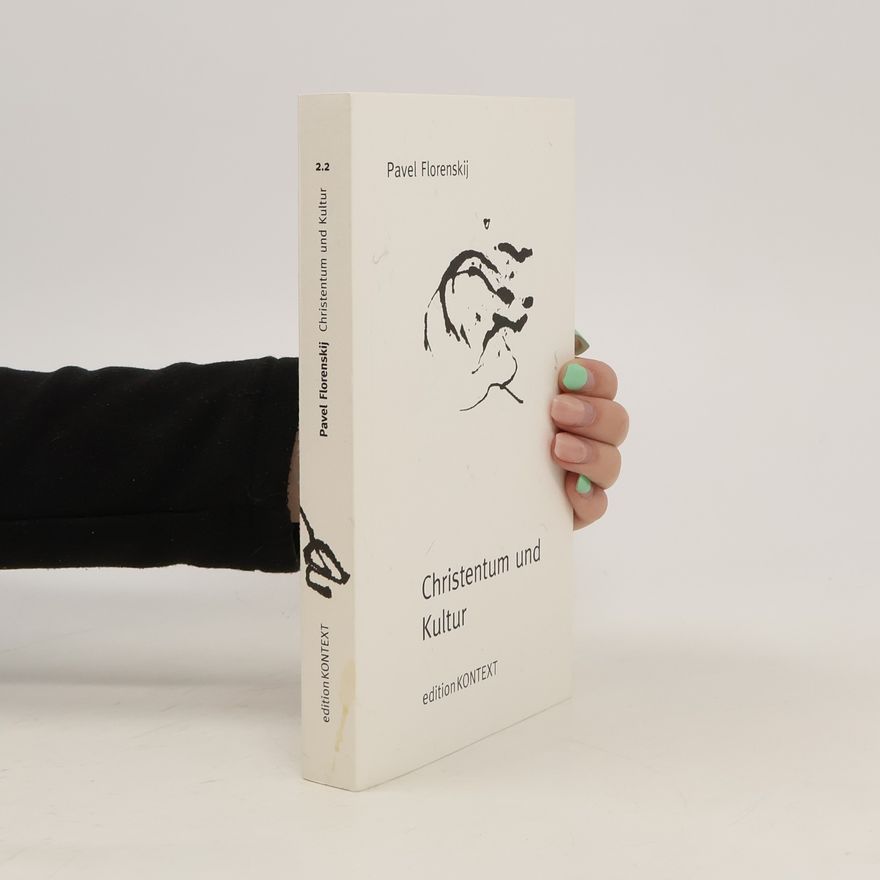 Pavel Florensky Christentum und Kultur