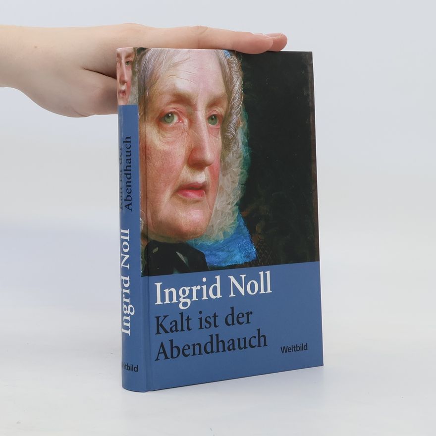 Ingrid Noll Kalt ist der Abendhauch