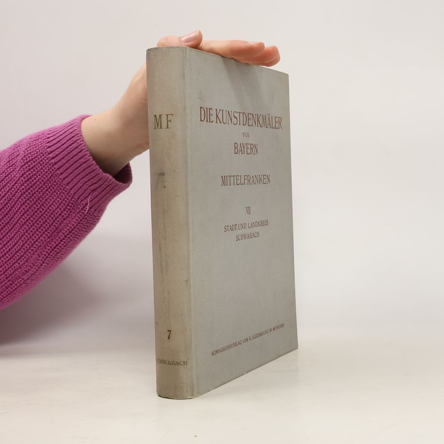 Various authors Die Kunstdenkmäler von Bayern. Mittelfranken VII