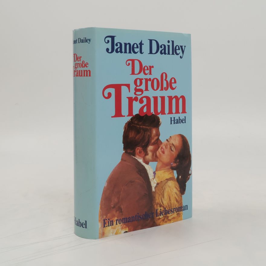 Janet Dailey Der grosse Traum
