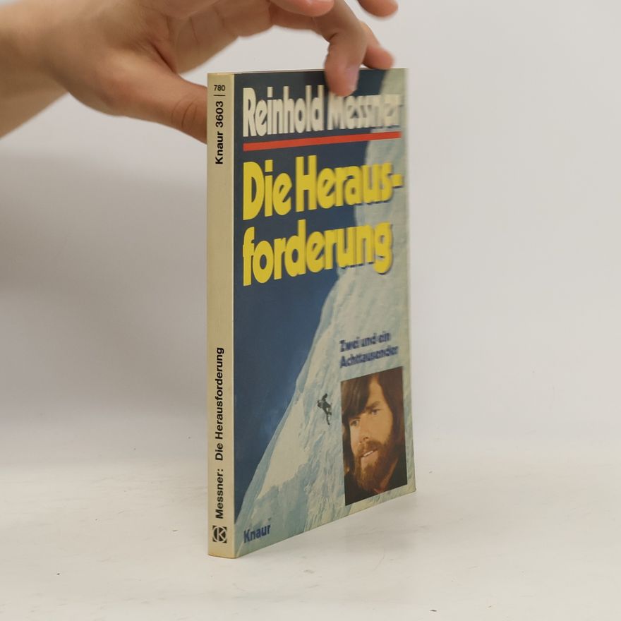 Reinhold Messner Die Herausforderung