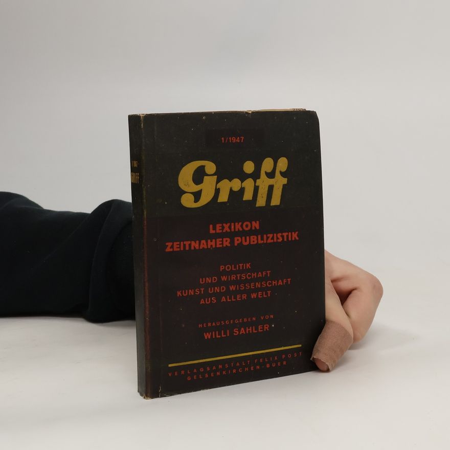 Willi Sahler Griff. Lexikon Zeitnaher Publizistik