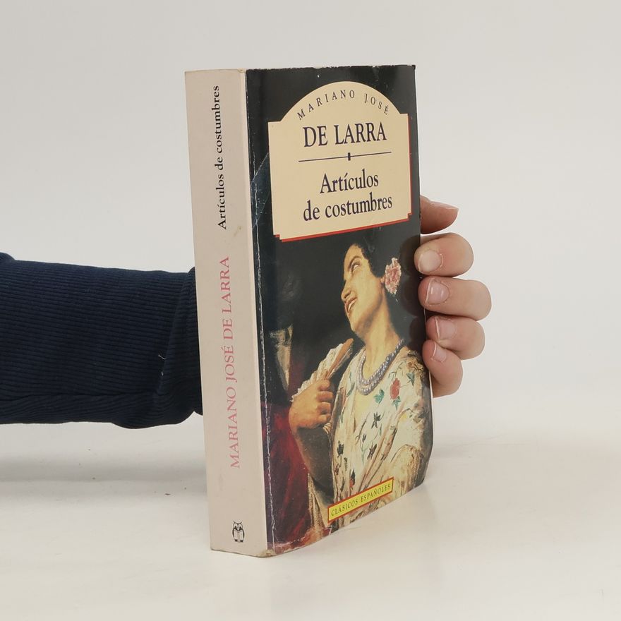 Mariano José de Larra Artículos de costumbres