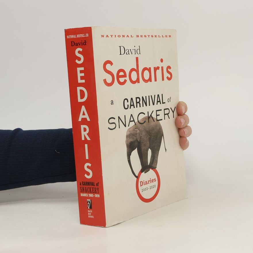 David Sedaris A Carnival of Snackery