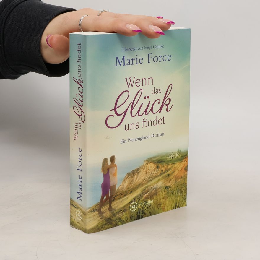 Marie Force Wenn das Glück uns findet