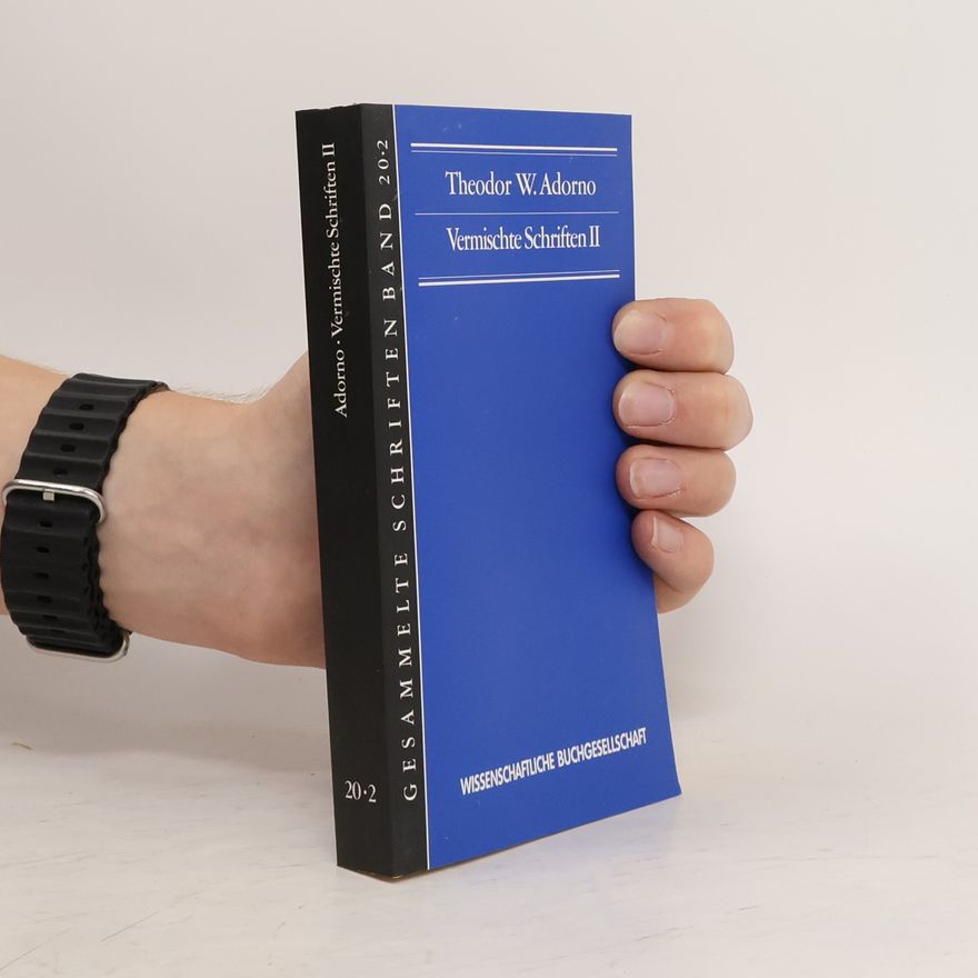 Theodor W. Adorno Vermischte Schriften II.