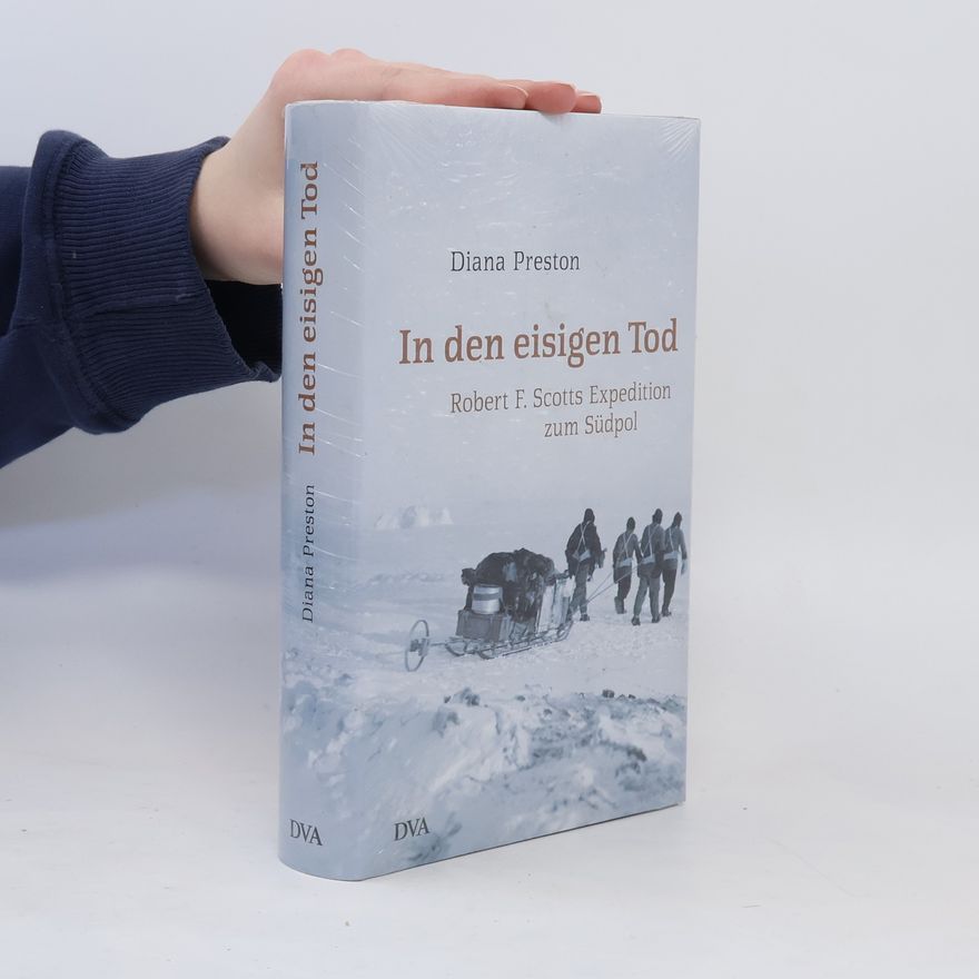 Diana Preston In den eisigen Tod