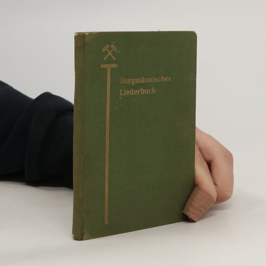 Kolektiv autorů Bergmännisches Liederbuch
