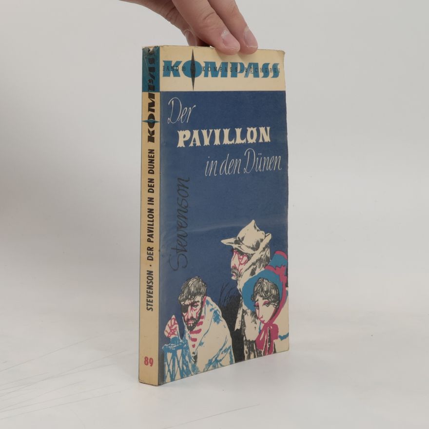 Robert Louis Stevenson Der Pavillon in den Dünen