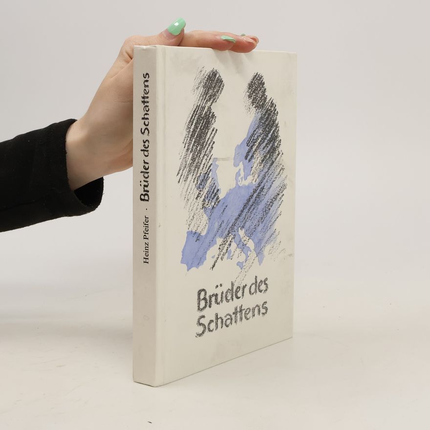 Heinz Pfeifer Brüder des Schattens